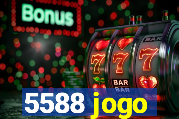 5588 jogo